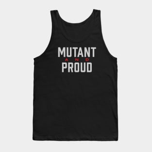 Mutant and Proud Tank Top